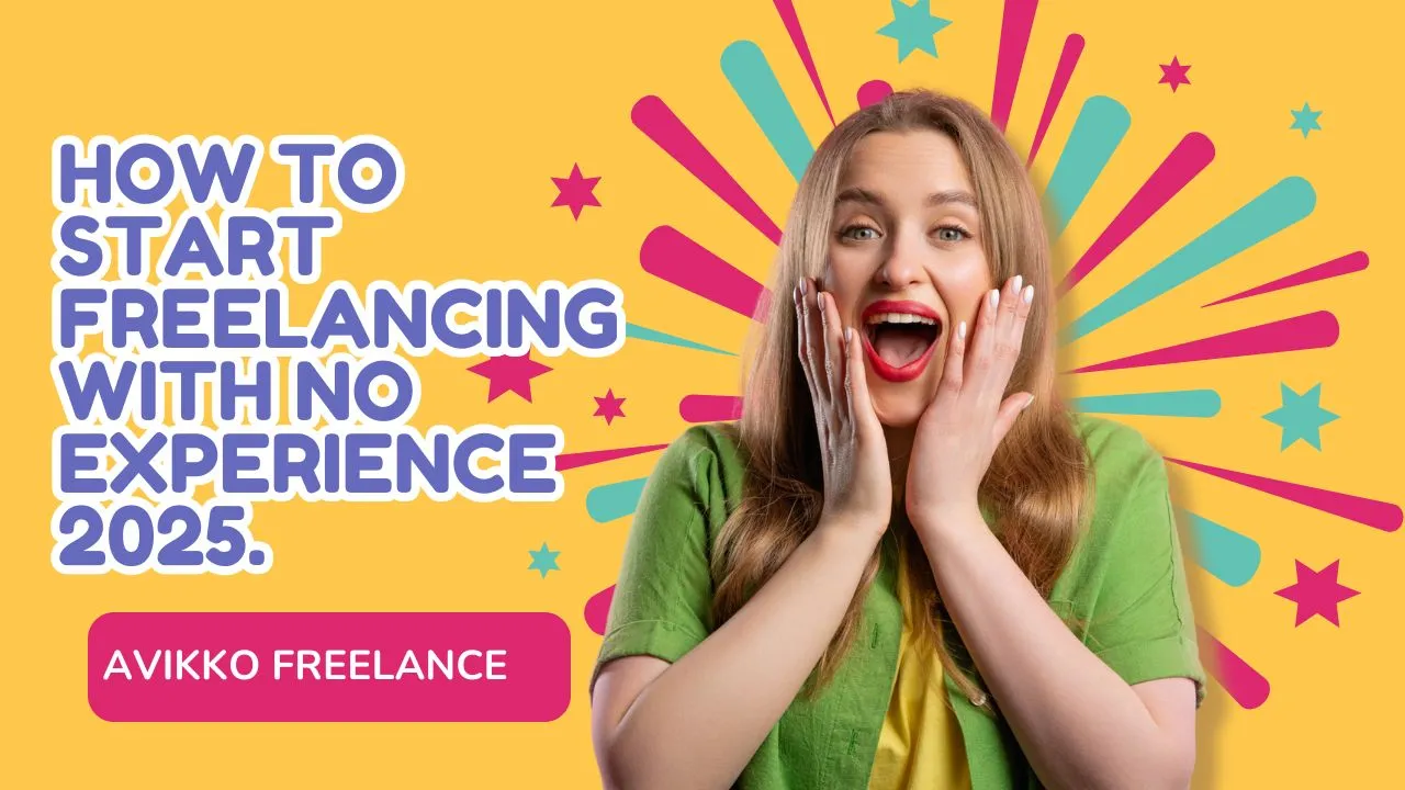 How to start freelancing with no experience